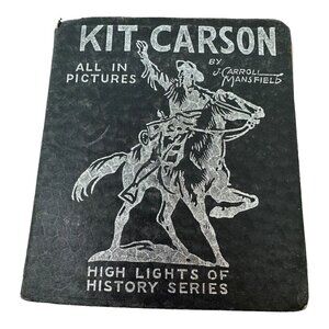 KIT CARSON PIONEER SCOUT 1933 Big Little Book All in Pictures Hardcover